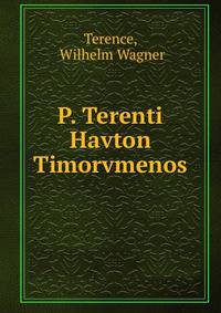 P. Terenti Havton Timorvmenos