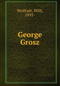 George Grosz