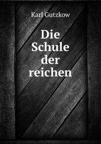 Die Schule der reichen