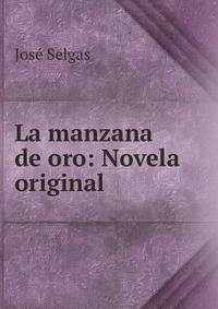 La manzana de oro: Novela original