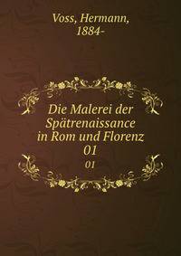 Die Malerei der Sptrenaissance in Rom und Florenz. 01