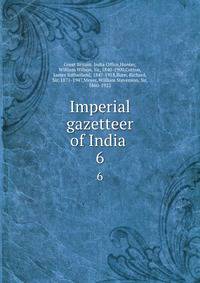 Imperial gazetteer of India . 6