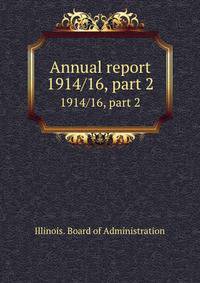 Annual report. 1914/16, part 2