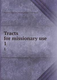 Tracts for missionary use. 1