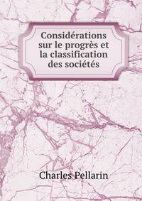 Considerations sur le progres et la classification des societes