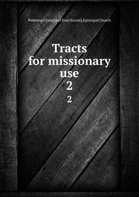 Tracts for missionary use. 2