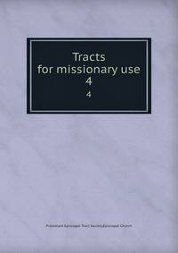 Tracts for missionary use. 4