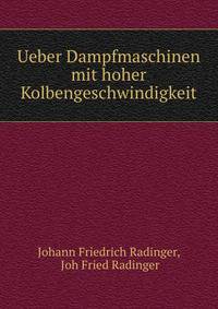 Ueber Dampfmaschinen mit hoher Kolbengeschwindigkeit