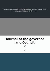 Journal of the governor and Council. 7