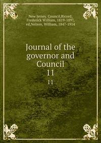 Journal of the governor and Council. 11