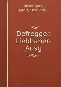 Defregger. Liebhaber-Ausg.