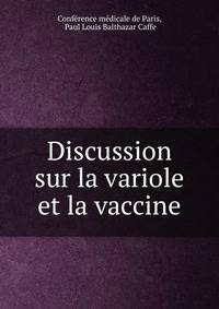 Discussion sur la variole et la vaccine
