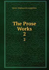 The Prose Works. 2