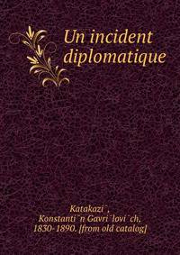 Un incident diplomatique