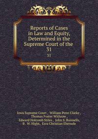 Reports of Cases in Law and Equity, Determined in the Supreme Court of the .. 31