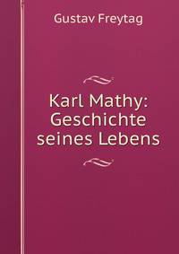 Karl Mathy: Geschichte seines Lebens