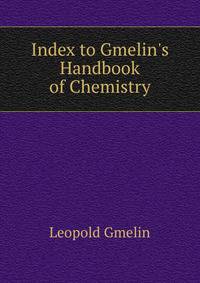 Index to Gmelin's Handbook of Chemistry