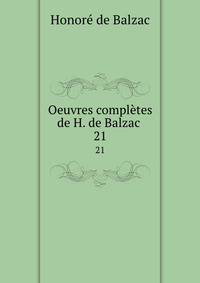 Oeuvres compltes de H. de Balzac .. 21