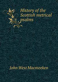 History of the Scottish metrical psalms