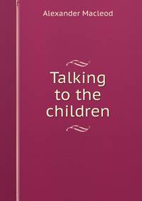 Talking to the children