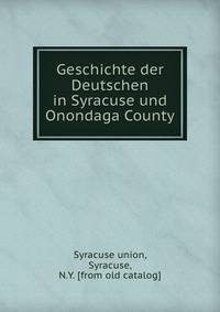 Geschichte der Deutschen in Syracuse und Onondaga County