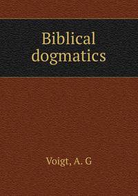 Biblical dogmatics