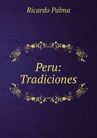 Peru: Tradiciones