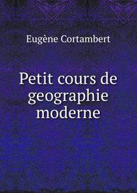 Petit cours de geographie moderne