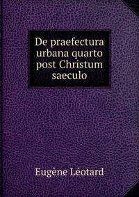 De praefectura urbana quarto post Christum saeculo