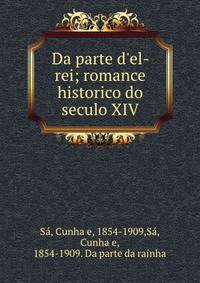 Da parte d'el-rei; romance historico do seculo XIV