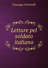Letture pel soldato italiano