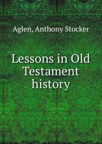 Lessons in Old Testament history