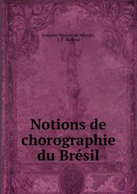 Notions de chorographie du Bresil