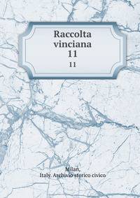 Raccolta vinciana. 11