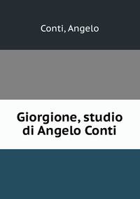 Giorgione, studio di Angelo Conti