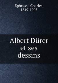 Albert Durer et ses dessins