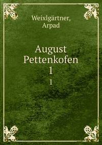 August Pettenkofen. 1