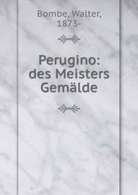 Perugino: des Meisters Gemalde