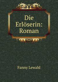 Die Erloserin: Roman