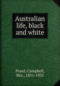 Australian life, black and white