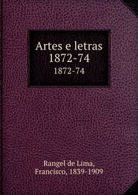Artes e letras. 1872-74