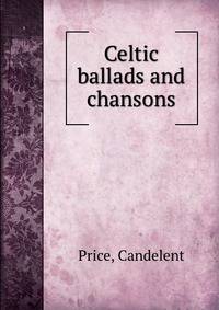 Celtic ballads and chansons