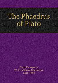 The Phaedrus of Plato