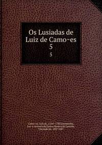 Os Lusiadas de Luiz de Camoes. 5