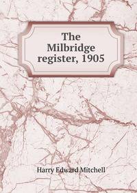 The Milbridge register, 1905