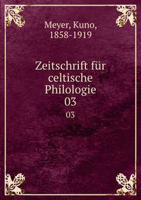Zeitschrift fr celtische Philologie. 03
