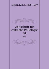 Zeitschrift fr celtische Philologie. 04