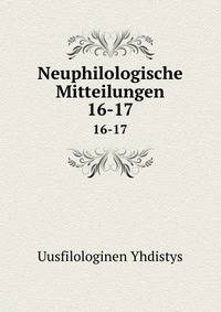 Neuphilologische Mitteilungen. 16-17