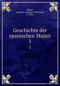 Geschichte der spanischen Maleri. 1