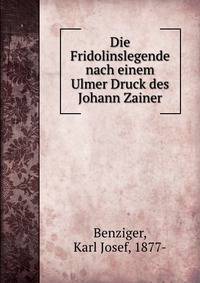 Die Fridolinslegende nach einem Ulmer Druck des Johann Zainer